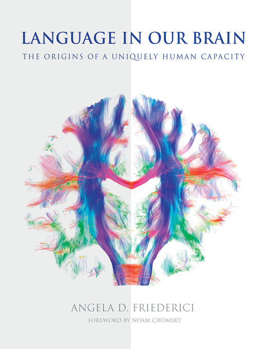 Title details for Language in Our Brain by Angela D. Friederici - Available